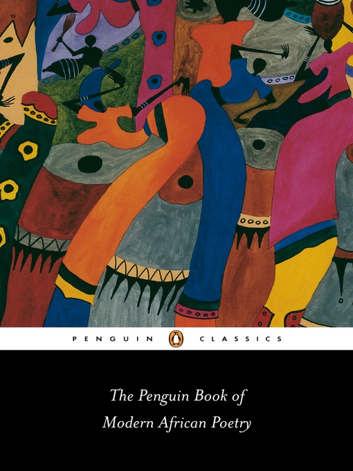 Title details for The Penguin Book of Modern African Poetry by Gerald Moore - Available